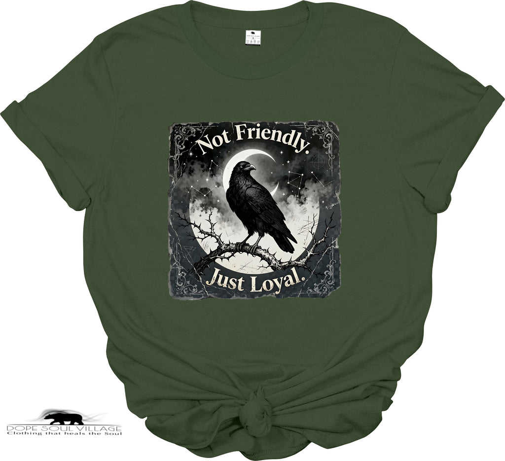 Not Friendly, Just Loyal | Crow Collection T-Shirt 🖤✨ | DSV