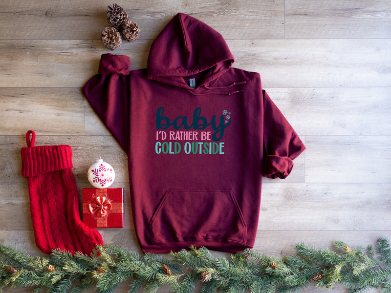 Baby, I'd rather be cold outside| Christmas Feminist Unisex Hoodie| Dope Soul Village