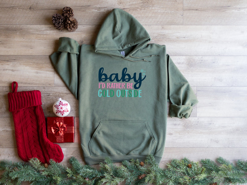 Baby, I'd rather be cold outside| Christmas Feminist Unisex Hoodie| Dope Soul Village