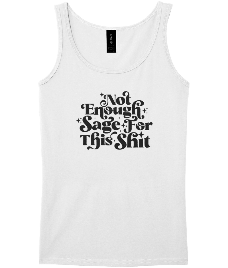 Not enough Sage for this | Feminist Witchy | Tank Top | Dope Soul Village 