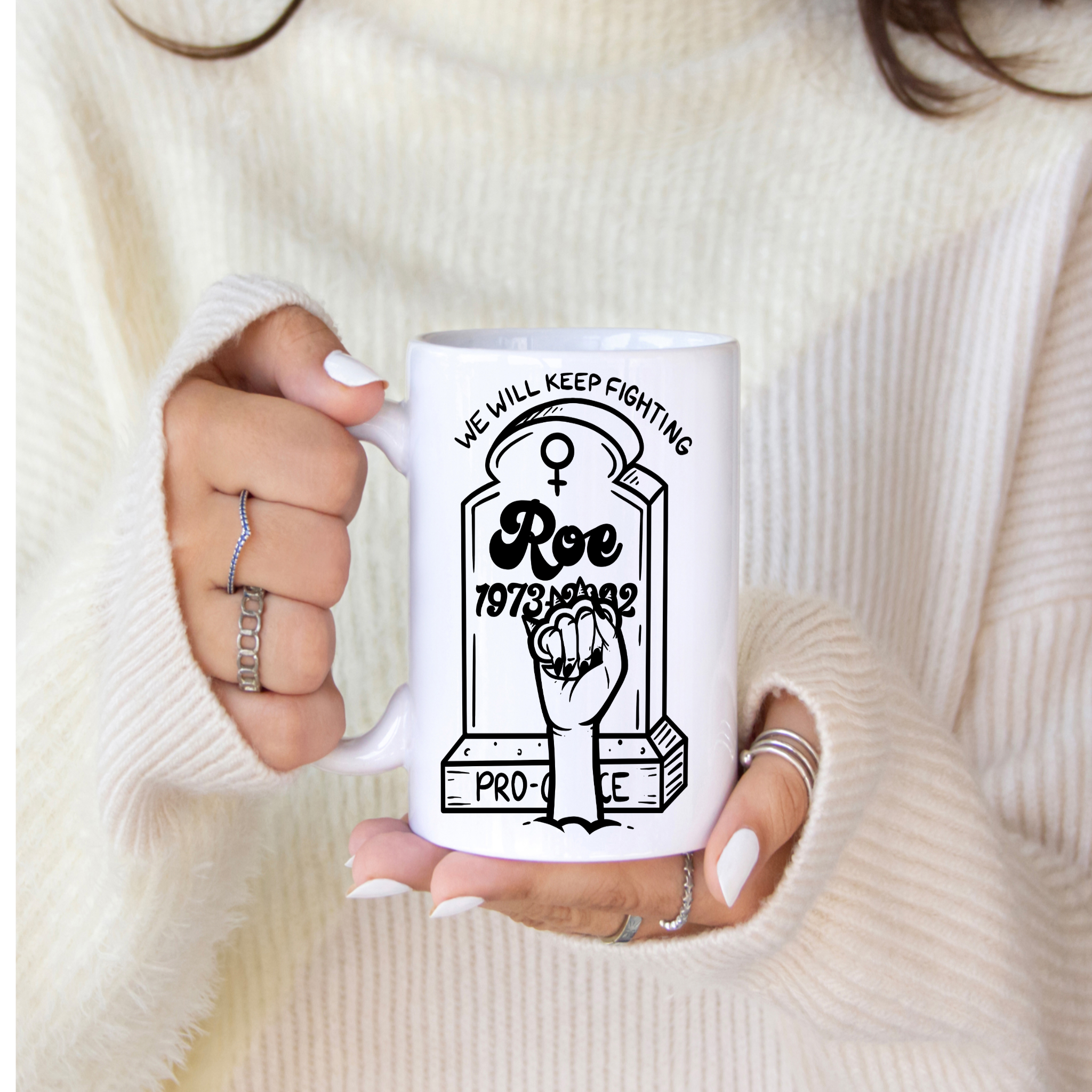 ' Roe fist from grave - we will keep fighting' | 11 oz feminist Coffee Mug | Dope Soul Village