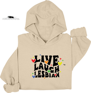 Beige hoodie with 'Live Laugh Lesbian' text on a white background