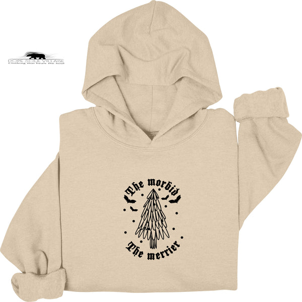 The Morbid The Merrier | Humour Hoodie| Dope Soul Village