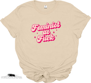 Feminist as fk | Feminist T-shirt | Dope Soul Village