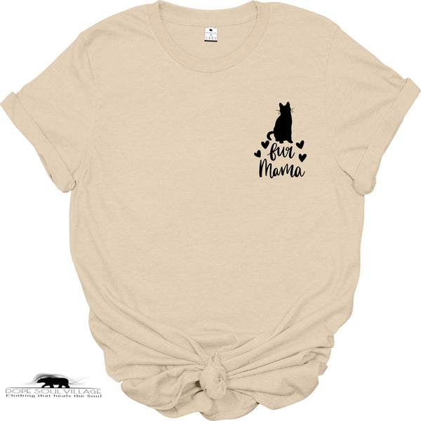 ' Fur Mama' Unisex T-Shirt | Dope Soul Village 