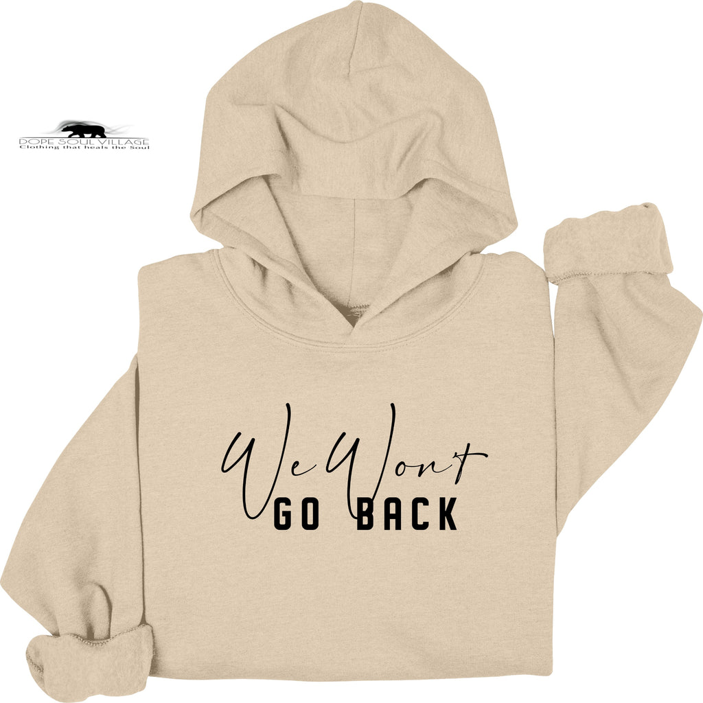 ' We won't go back' | Feminist Hoodie | Dope Soul Village