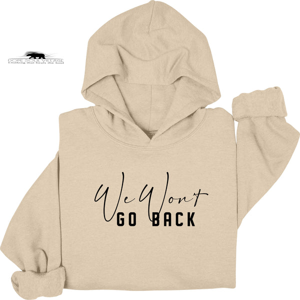 ' We won't go back' | Feminist Hoodie | Dope Soul Village