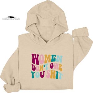 Women don't owe you Sh|t | Feminist Hoodie | Dope Soul Village