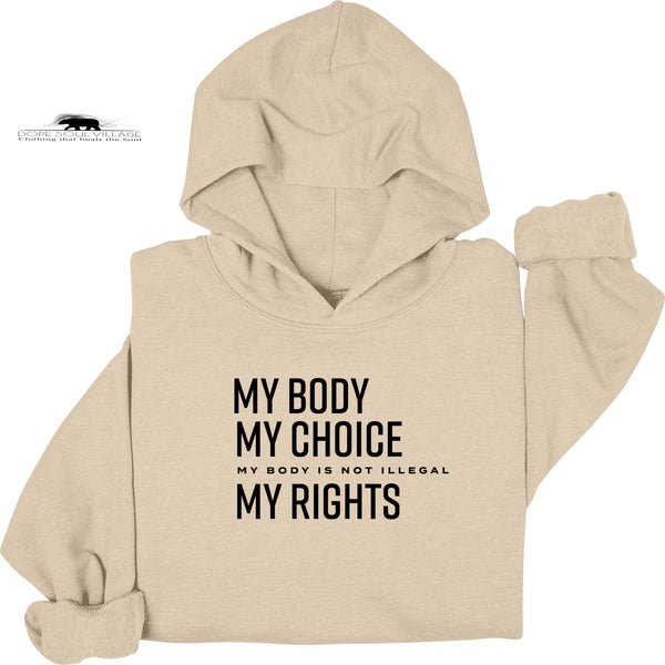 'My Body my Choice' | Feminist Unisex Hoodie | Dope Soul Village