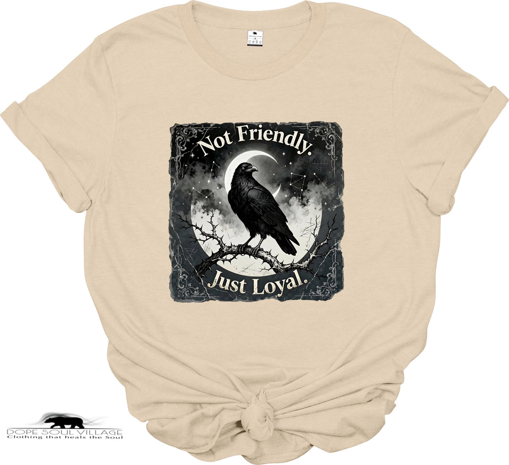 Not Friendly, Just Loyal | Crow Collection T-Shirt 🖤✨ | DSV