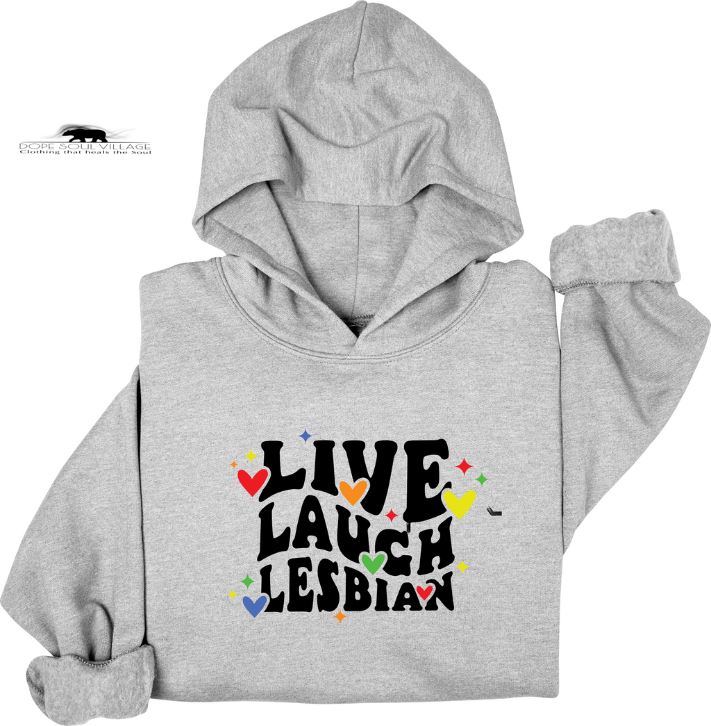 Gray hoodie with 'Live Laugh Lesbian' text on a white background