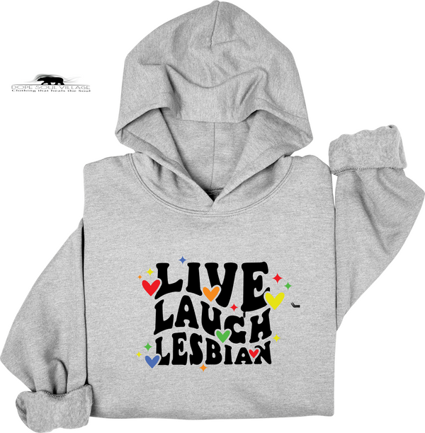 Gray hoodie with 'Live Laugh Lesbian' text on a white background