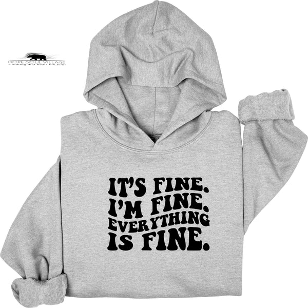 It’s fine I’m fine everything is fine | Mental Health Hoodie | Dope Soul Village | feminist UK based business