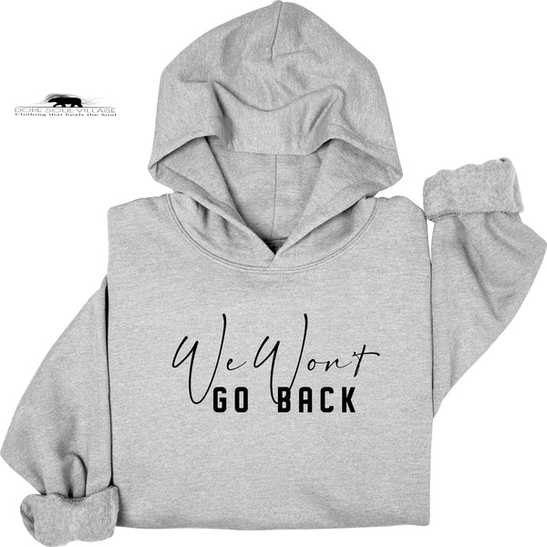 ' We won't go back' | Feminist Hoodie | Dope Soul Village