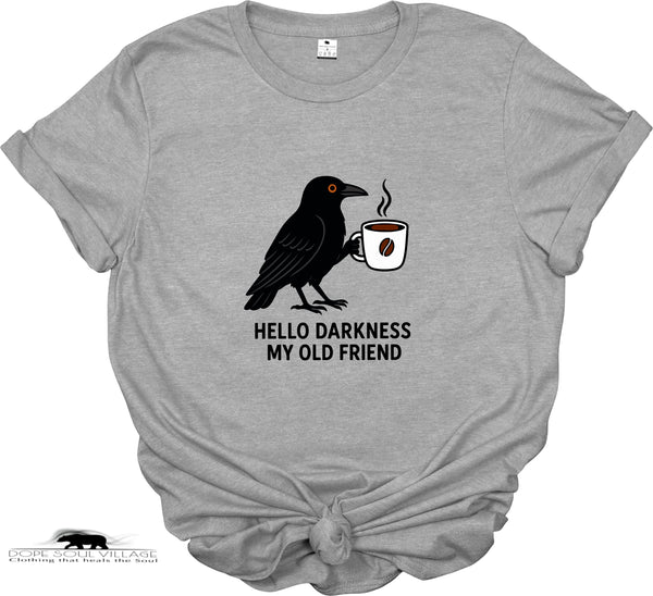 Hello Darkness My Old Friend | Crow Collection | DSV