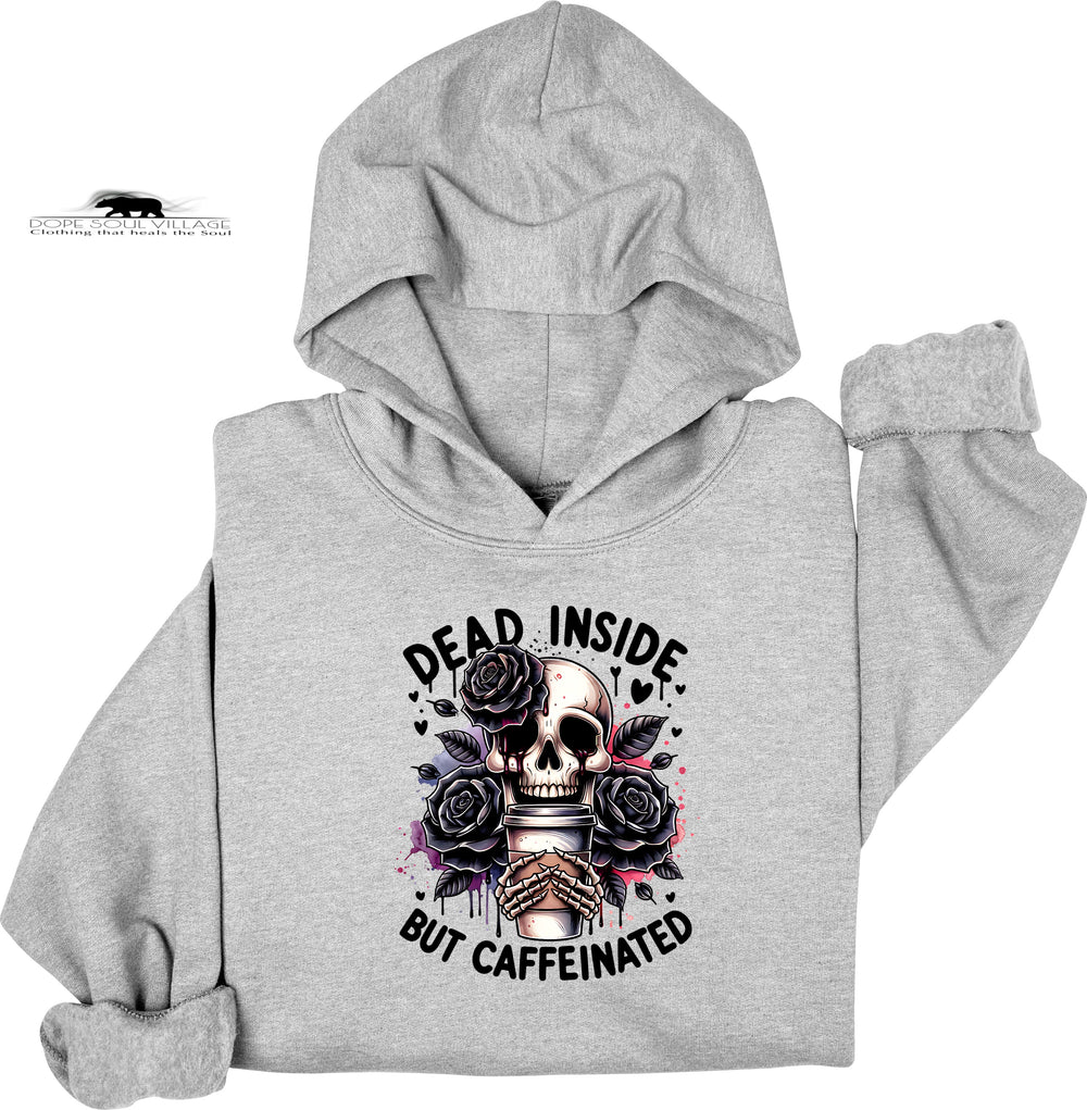 Gray hoodie with a skull and roses design and text 'Dead Inside But Caffeinated' on a white background.