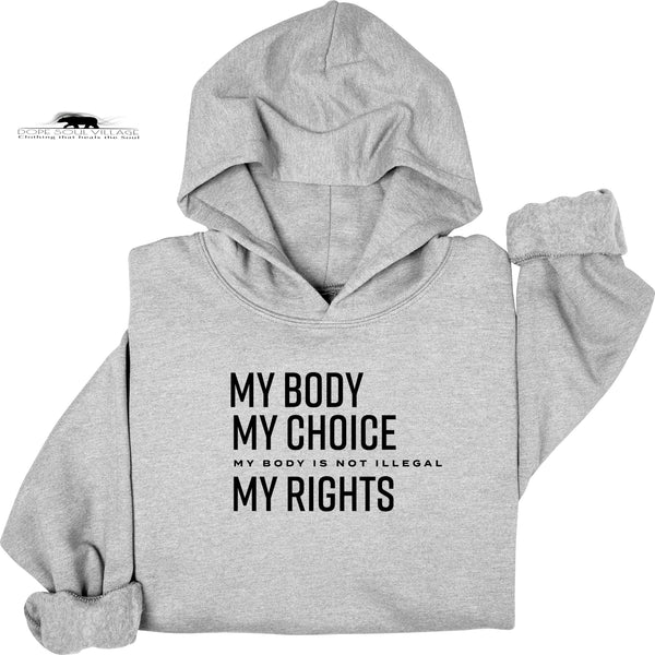 'My Body my Choice' | Feminist Unisex Hoodie | Dope Soul Village