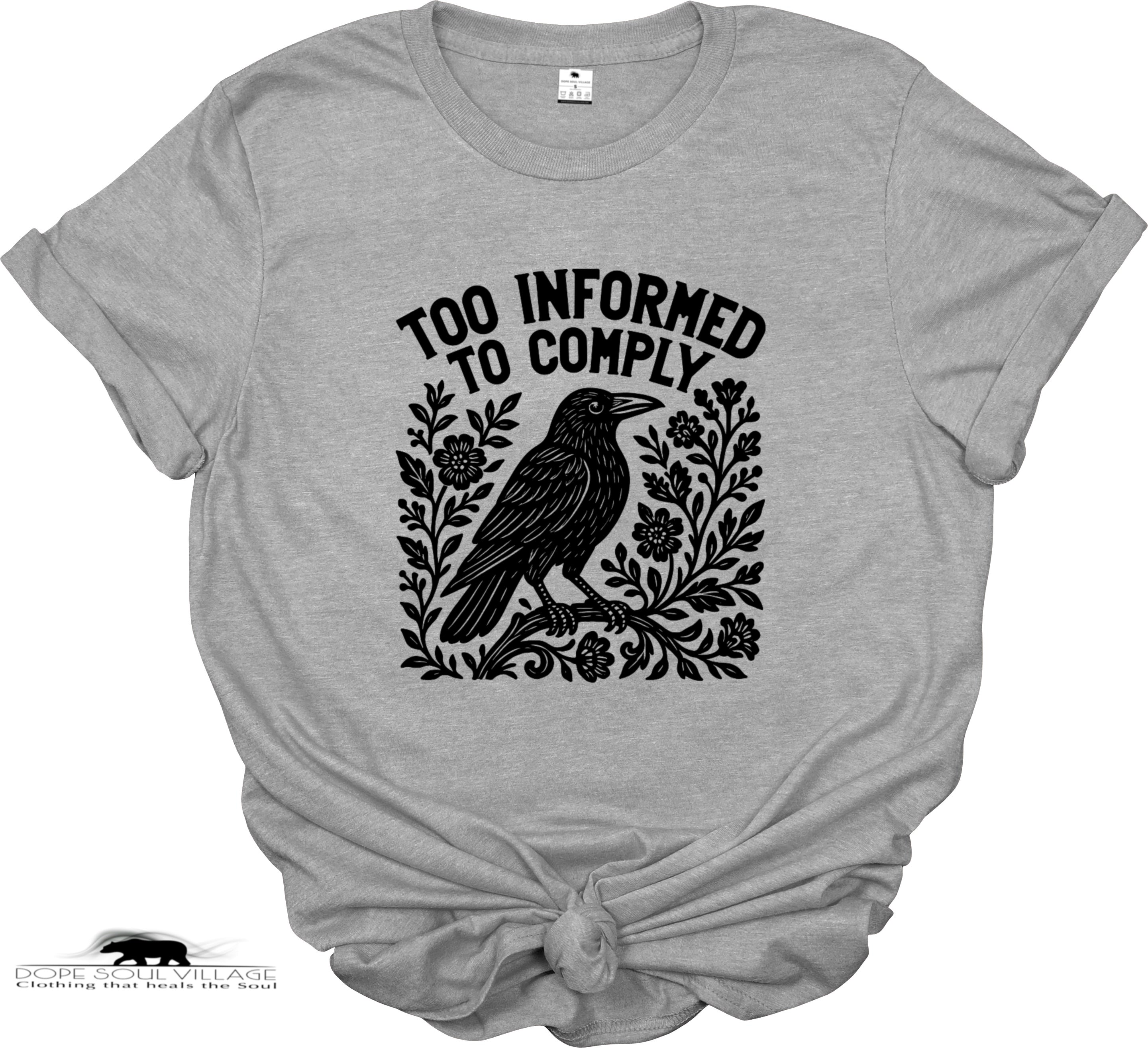 Too Informed to Comply | Crow Collection | DSV