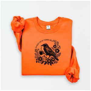 I'm Ready for my morning Brew | Crow Collection | DSV