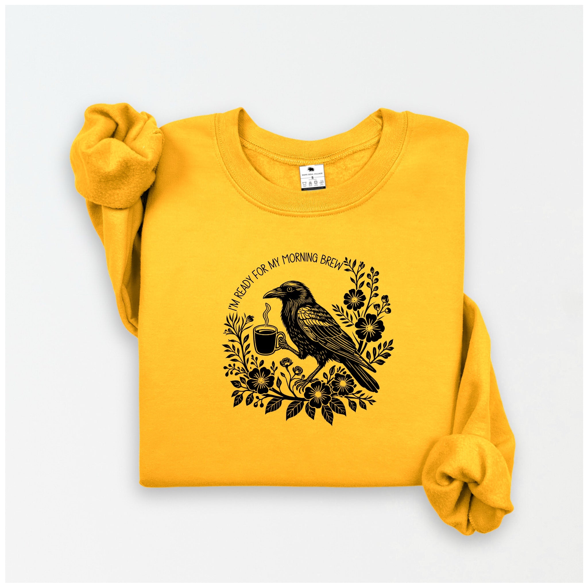 I'm Ready for my morning Brew | Crow Collection | DSV