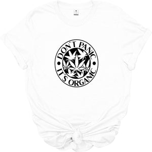 'Don’t panic it’s organic' | Unisex T-Shirt | Dope Soul Village