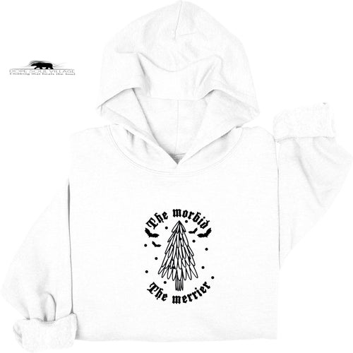 The Morbid The Merrier | Humour Hoodie| Dope Soul Village