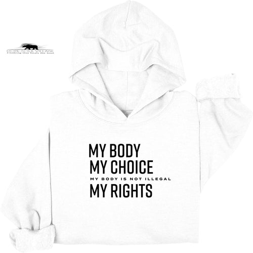 'My Body my Choice' | Feminist Unisex Hoodie | Dope Soul Village