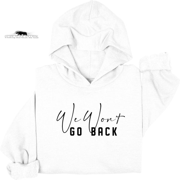 ' We won't go back' | Feminist Hoodie | Dope Soul Village