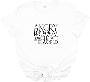 ‘Angry Women will change the world' | Feminist T-Shirt | Dope Soul Village