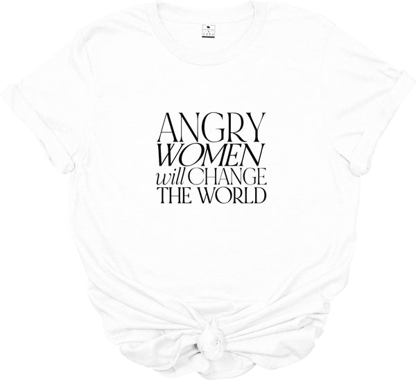 ‘Angry Women will change the world' | Feminist T-Shirt | Dope Soul Village