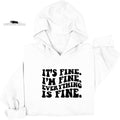 It’s fine I’m fine everything is fine | Mental Health Hoodie | Dope Soul Village | feminist UK based business | ,emta; health goodie