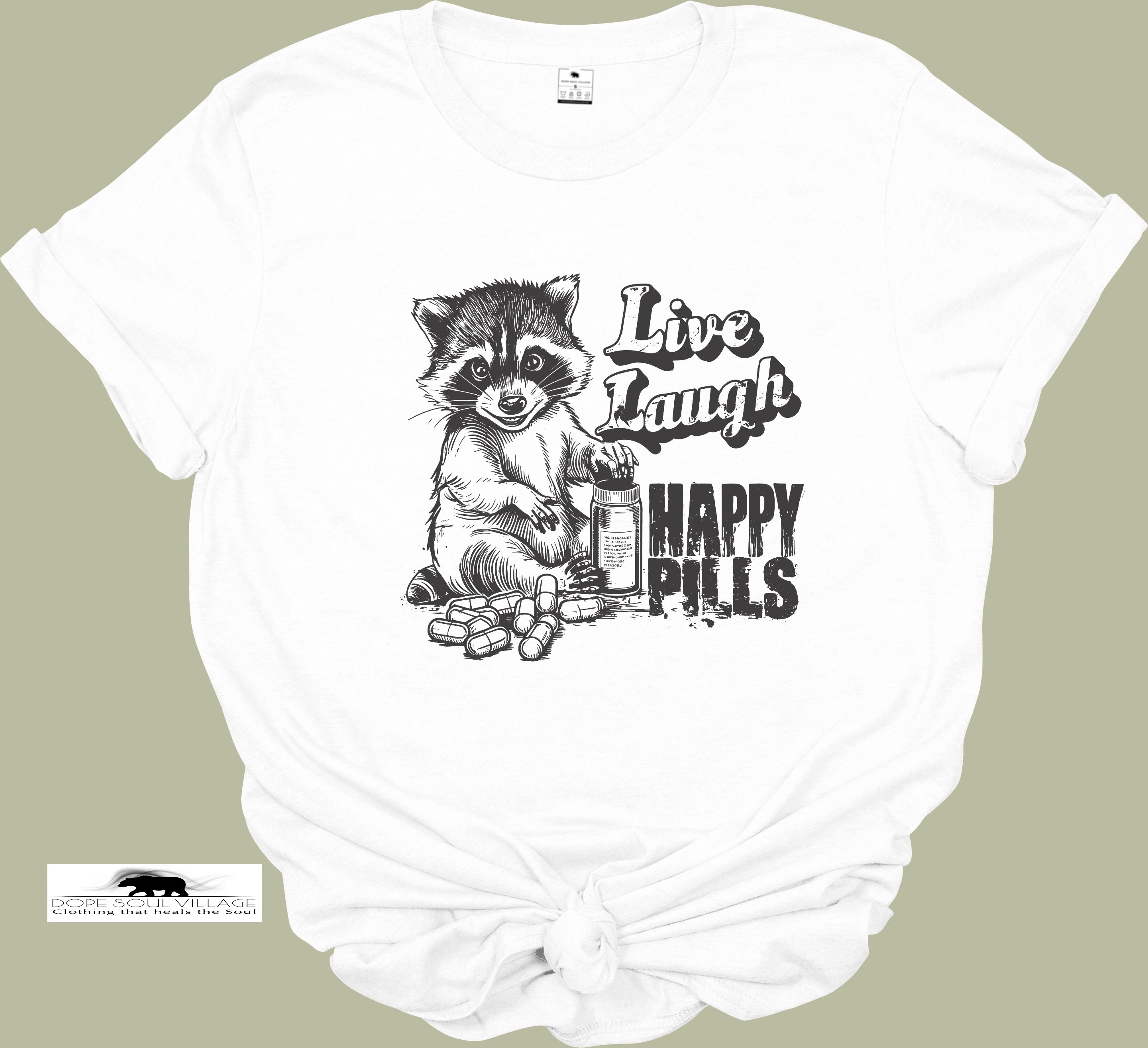 Live Laugh Happy Pills Unisex T-shirt Dope Soul Village