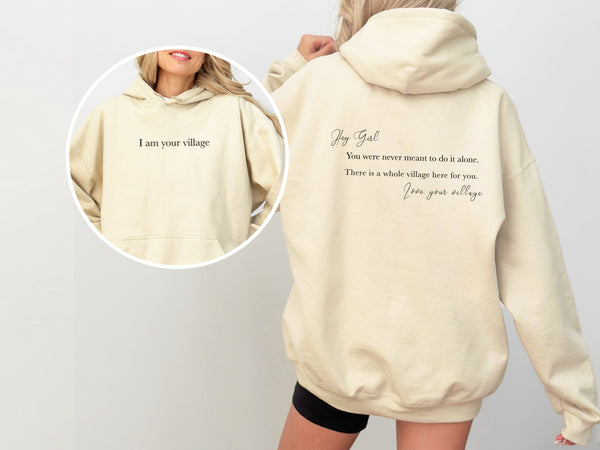 Hey Girl - I am your village | Girls Girl Hoodie | Dope Soul Village