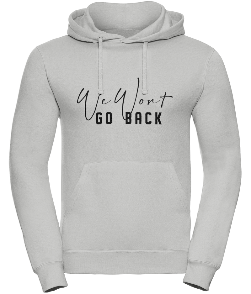 ' We won't go back' Unisex Feminist Hoodie | Dope Soul Village