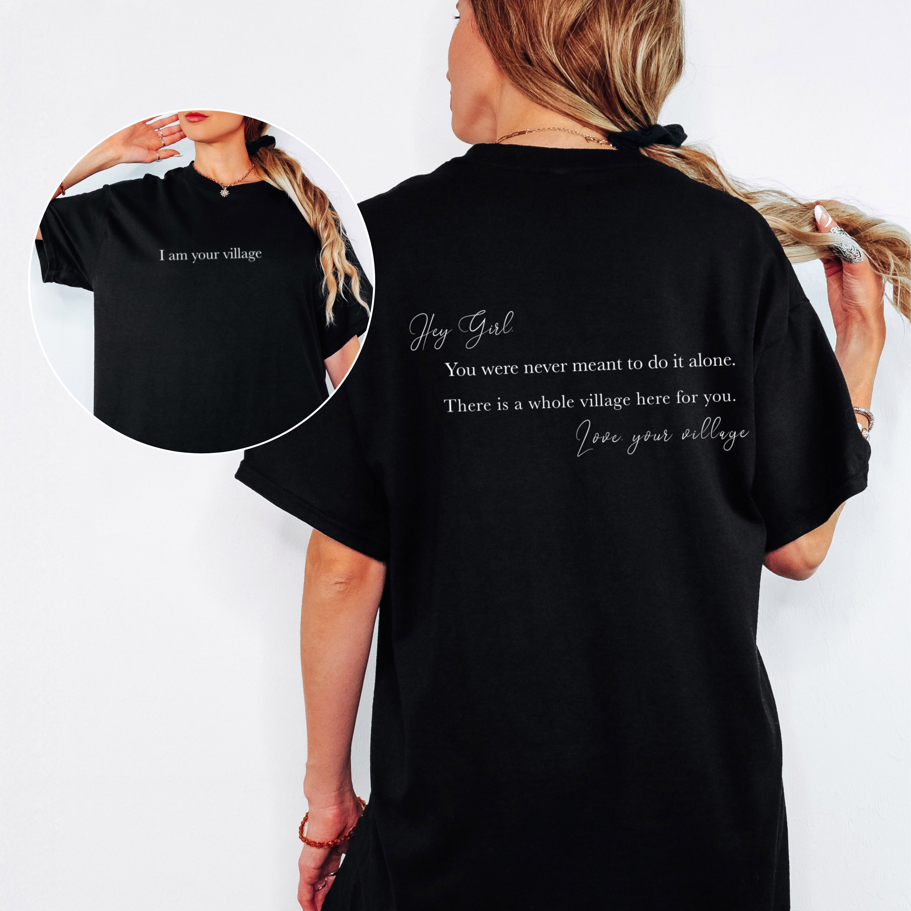 HEY GIRL, I AM YOUR VILLAGE | GIRLS GIRL T-SHIRT | DOPE SOUL VILLAGE