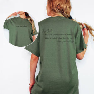 HEY GIRL, I AM YOUR VILLAGE | GIRLS GIRL T-SHIRT | DOPE SOUL VILLAGE