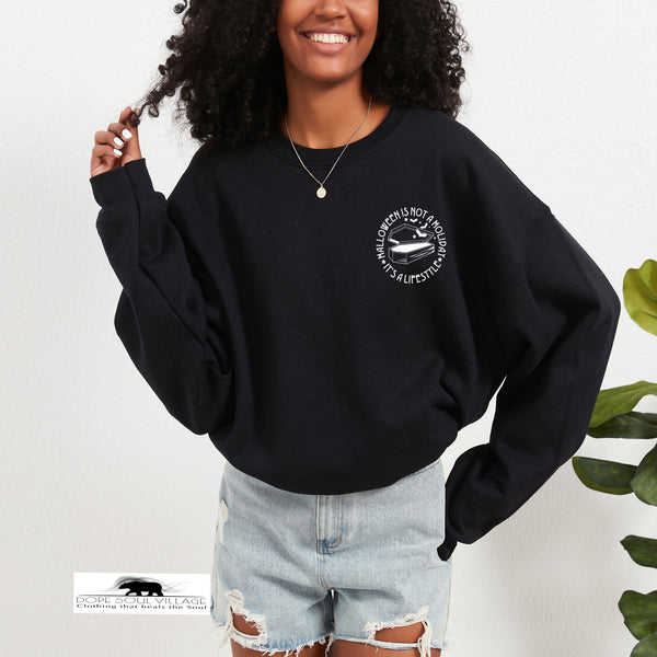 Halloween is not a Holiday.. | Witchy Sweatshirt | Dope Soul Village