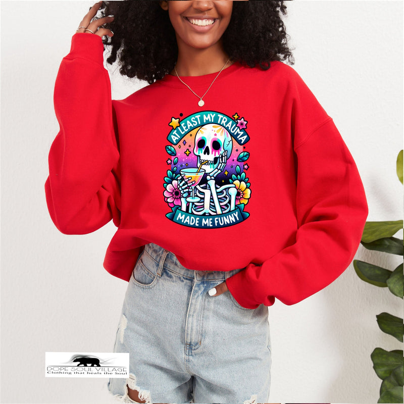 At least my Humour made me funny  | Humour sweatshirt | Dope Soul Village small UK based women owned feminist business 