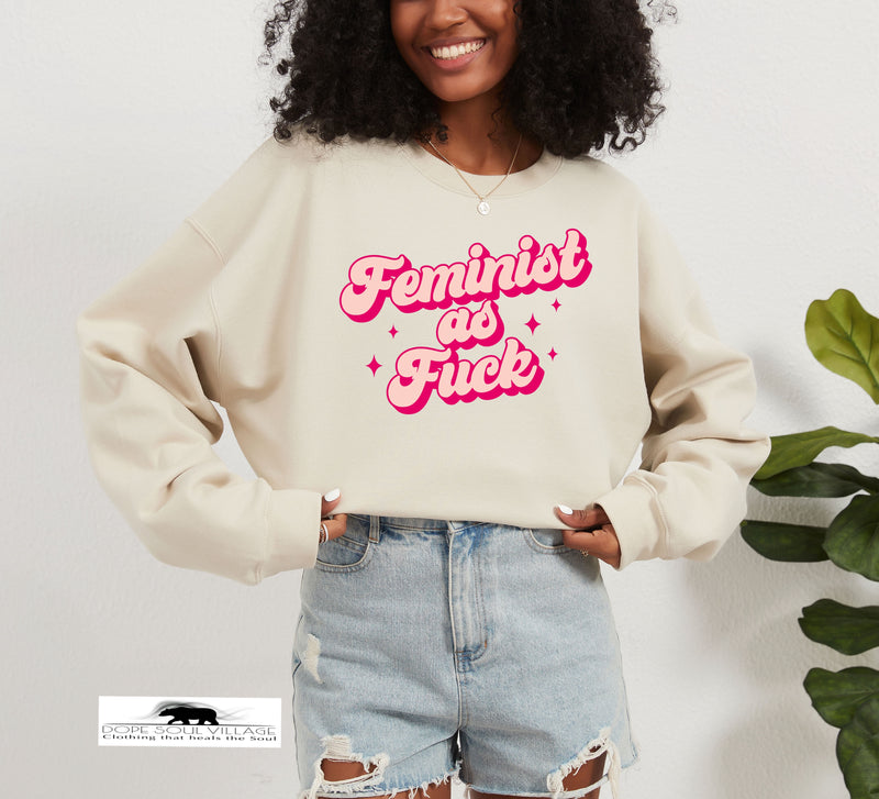 Feminist as Fk | Unisex Sweater | Dope Soul Village