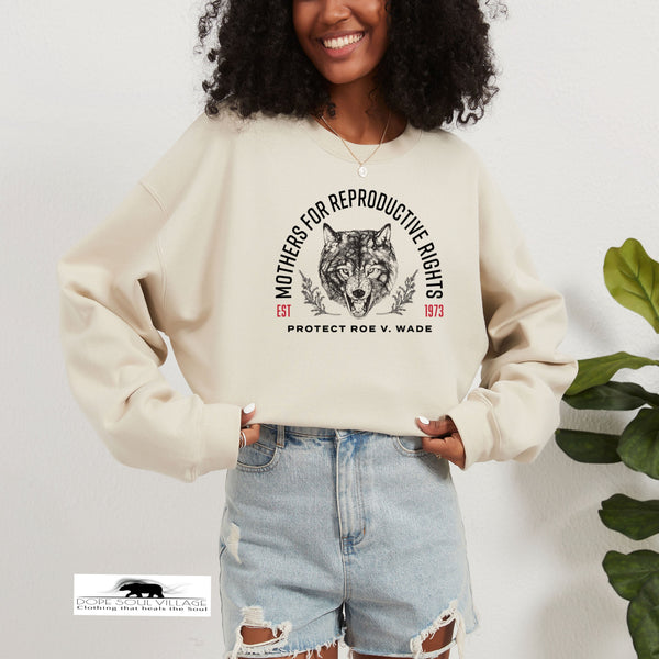 Mothers for reproductive rights | Feminist Sweatshirt | Dope Soul Village