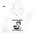 My dog and I Talk shit about you | Retro Feminist Hoodie | Dope Soul Village